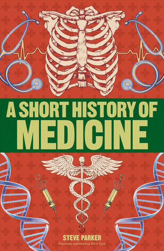 A Short History of Medicine (DK Short Histories)