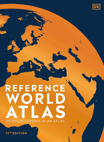 Reference World Atlas Eleventh Edition: An Encyclopedia in an Atlas