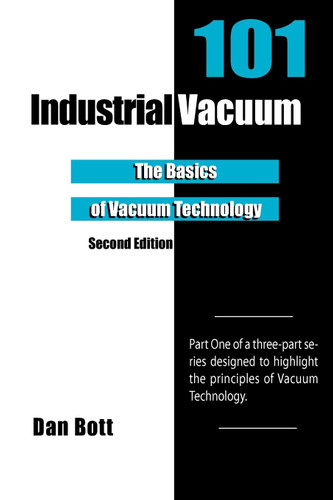 Industrial Vacuum 101: The Basics of Vacuum Technology