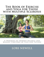 The Book of Exercise and Yoga for Those with Multiple Sclerosis