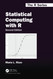 Statistical Computing with R (Chapman & Hall/CRC The R Series)
