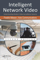 Intelligent Network Video: Understanding Modern Video Surveillance