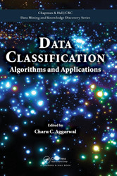Data Classification: Algorithms and Applications