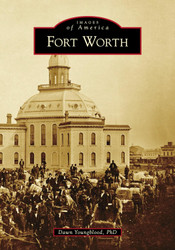 Fort Worth (Images of America)