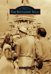 The Battleship Texas (Images of America)
