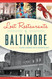 Lost Restaurants of Baltimore (American Palate)