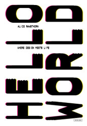 Hello World: Where Design Meets Life