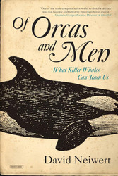 Of Orcas and Men: What Killer Whales Can Teach Us