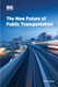The New Future of Public Transportation