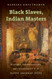 Black Slaves Indian Masters: Slavery Emancipation and Citizenship in