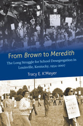 From Brown to Meredith: The Long Struggle for School Desegregation in