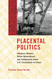 Placental Politics: CHamoru Women White Womanhood and Indigeneity
