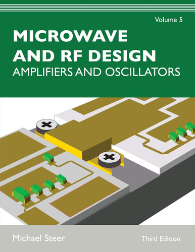 Microwave and RF Design Volume 5: Amplifiers and Oscillators
