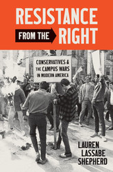 Resistance from the Right: Conservatives and the Campus Wars in