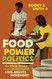 Food Power Politics: The Food Story of the Mississippi Civil Rights