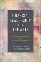 Financial Leadership for the Arts: Sustainable Strategies for