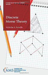 Discrete Morse Theory (Student Mathematical Library 90)