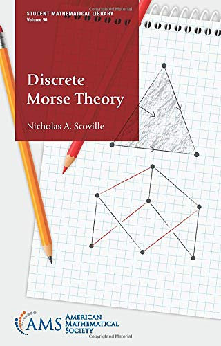 Discrete Morse Theory (Student Mathematical Library 90)