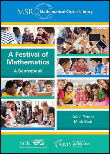 A Festival of Mathematics (MSRI Mathematical Circles Library)