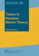 Topics in Random Matrix Theory