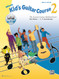Alfred's Kid's Guitar Course 2: The Easiest Guitar Method Ever! Book