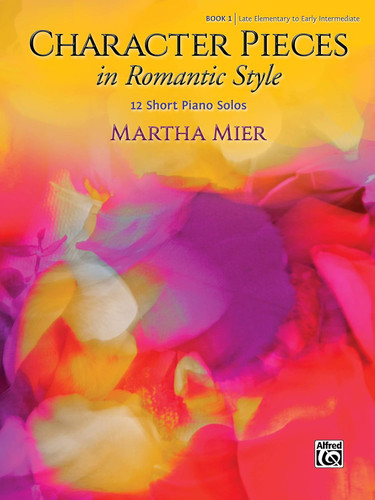 Character Pieces in Romantic Style Book 1: 12 Short Piano Solos