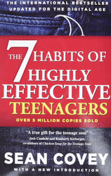 The 7 Habits of Highly Effective Teenagers