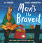 Mavis the Bravest Mavis the Bravest