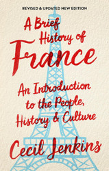 A Brief History of France and Updated (Brief Histories)