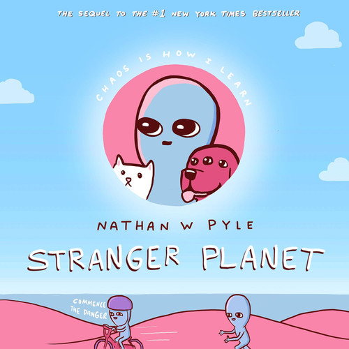 Stranger Planet: The Hilarious Sequel to the #1 Bestseller