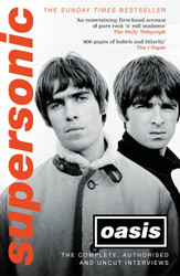 Supersonic: The Complete Authorised and Uncut Interviews