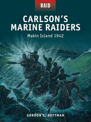 Carlson's Marine Raiders: Makin Island 1942