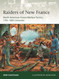 Raiders from New France: North American Forest Warfare Tactics 17th?