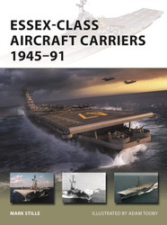Essex-Class Aircraft Carriers 1945? (91 (New Vanguard)