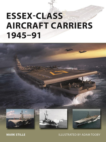 Essex-Class Aircraft Carriers 1945? (91 (New Vanguard)