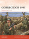 Corregidor 1945: Repossessing the Rock (Campaign 325)