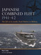 Japanese Combined Fleet 1941-42: The IJN at its zenith Pearl Harbor