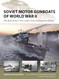 Soviet Motor Gunboats of World War II: The Red Army's 'river tanks'