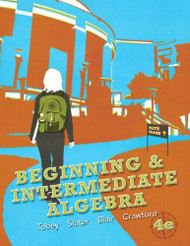 Beginning and Intermediate Algebra  -  by Tobey