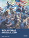 With Hot Lead and Cold Steel: American Civil War Wargaming Rules