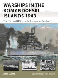 Warships in the Komandorski Islands 1943: The USN and IJN fight the