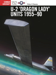 U-2 Dragon Lady' Units 1955-90 (Combat Aircraft 152)