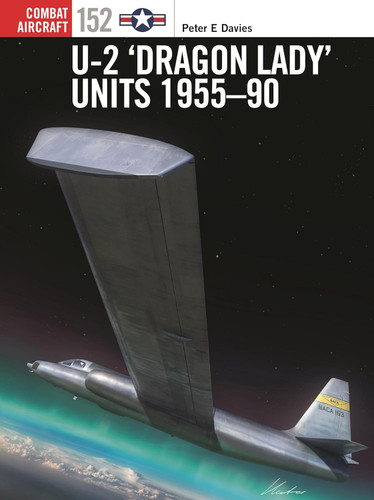 U-2 Dragon Lady' Units 1955-90 (Combat Aircraft 152)