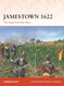 Jamestown 1622: The Anglo-Powhatan Wars (Campaign 401)