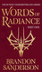 Words of Radiance Part One: The Stormlight Archive Book Two
