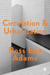 Circulation and Urbanization (Society and Space)