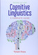 Cognitive Linguistics: A Complete Guide