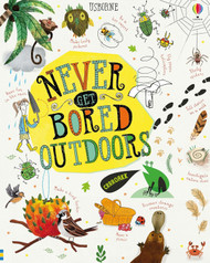 Never Get Bored Outdoors