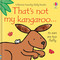 Thats Not My Kangaroo