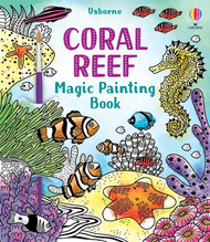 Magic Painting Coral Reef (Magic Painting Books)